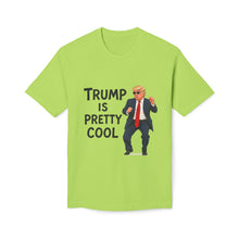 Load image into Gallery viewer, Trump Is Pretty Cool T-Shirt - Made In The USA

