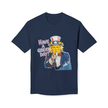 Load image into Gallery viewer, &quot;Have A Great Day&quot; Uncle Sam Sun T-Shirt - Made In The USA!
