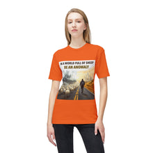 Load image into Gallery viewer, In A World Full Of Sheep Be An An0maly T-Shirt - Made In The USA!
