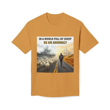 Load image into Gallery viewer, In A World Full Of Sheep Be An An0maly T-Shirt - Made In The USA!

