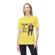 Load image into Gallery viewer, Trump Is Pretty Cool T-Shirt - Made In The USA
