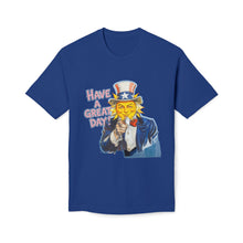 Load image into Gallery viewer, &quot;Have A Great Day&quot; Uncle Sam Sun T-Shirt - Made In The USA!
