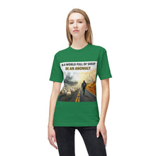 Load image into Gallery viewer, In A World Full Of Sheep Be An An0maly T-Shirt - Made In The USA!
