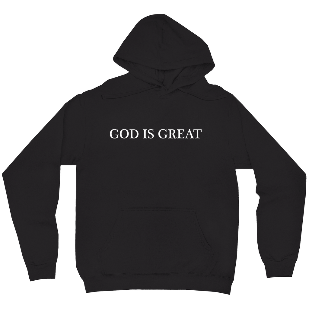 God Is Great Hoodie (LIMITED EDITION)