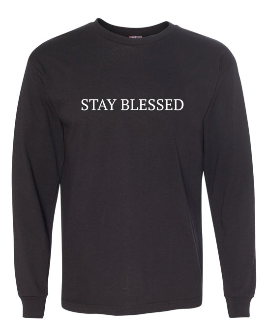 Stay Blessed Long Sleeve